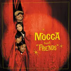 Friends - Mocca