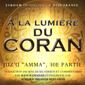 À la lumière du Coran (Juz'U Amma 30e partie) - Hani Ramadan & Scheikh Ibrahim Bentahar