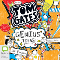 Liz Pichon - Genius Ideas (Mostly): Tom Gates, Book 4 (Unabridged) artwork