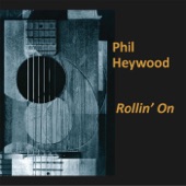 Phil Heywood - Last Steam Engine Train / Deep River Blues / Sixteen Tons