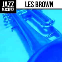 Jazz Masters: Les Brown - Les Brown