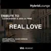 Hybrid Lounge - Real Love (Originally performed by Clean Bandit & Jess Glynne) - Single [Instrumental Version] - Single album lyrics, reviews, download