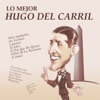 Lo Mejor de Hugo del Carril, 2015