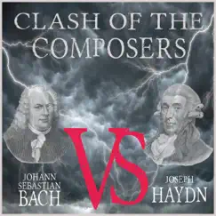 Clash of the Composers: Johann Sebastian Bach vs. Joseph Haydn by Various Artists album reviews, ratings, credits