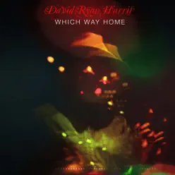 Which Way Home - EP - David Ryan Harris