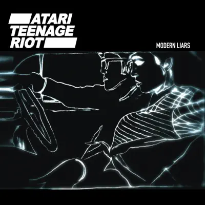 Modern Liars - EP - Atari Teenage Riot