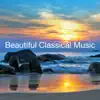 Stream & download Beautiful Classical Music