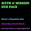 Sixth & Mission Dub Pack - Single album lyrics, reviews, download