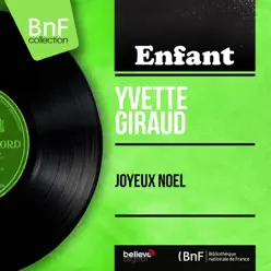 Joyeux Noël (feat. Marc Herrand et son orchestre) [Mono Version] - EP - Yvette Giraud