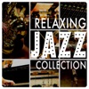 Relaxing Jazz Collection