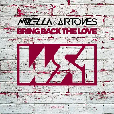 Bring Back the Love - Single - Molella Bring Back the Love - Single - Molella