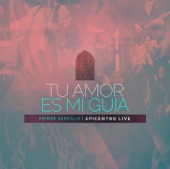 Tu amor es mi guia - Single, 2014