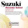 Stream & download Suzuki Recorder School, Vols. 1 & 2 (Alto Recorder)