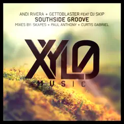 Southside Groove - EP by Andi Rivera, Gettoblaster & DJ Skip album reviews, ratings, credits