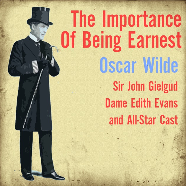 the character development in the importance of being earnest by oscar wilde the character development in the importance of being earnest by oscar wilde