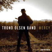 Mercy - Trond Olsen Band