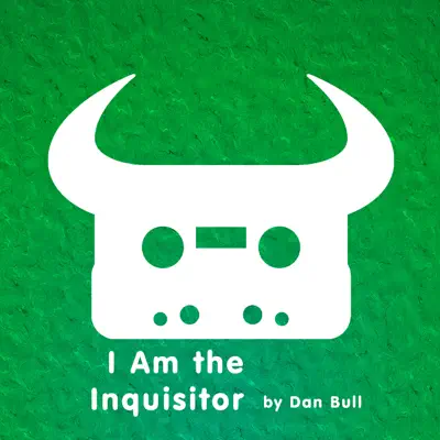 I Am the Inquisitor - Single - Dan Bull