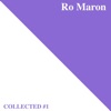 Ro Maron  Collected #1
