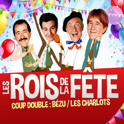 Les rois de la fête - Les Charlots