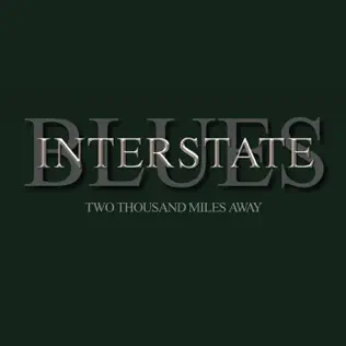 Album herunterladen Interstate Blues - Two Thousand miles Away