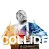 Collide (City of Worship 2) album lyrics, reviews, download