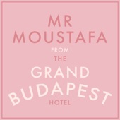 Mr Moustafa (From "the Grand Budapest Hotel") [Cover Version] artwork