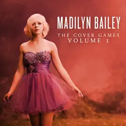 The Cover Games, Vol. 1 - Madilyn Bailey