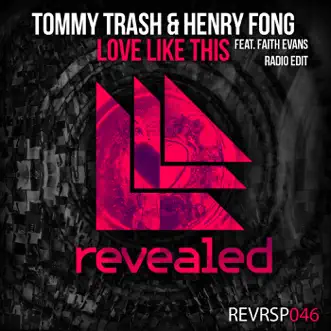 Love Like This (feat. Faith Evans) - Single by Tommy Trash & Henry Fong album reviews, ratings, credits