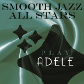 Smooth Jazz All Stars Play Adele artwork