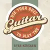 Use Your Buzz to Play the Guitar album lyrics, reviews, download