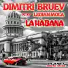 Stream & download La Habana (feat. Ledian Mola) - Single