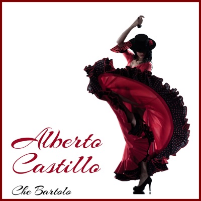 Che Bartolo - Alberto Castillo
