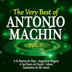 The Very Best of Antonio Machín Vol. 1 - Antonio Machín