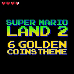 Super Mario Land 2: 6 Golden Coins Theme (Retro Classic) - Single by The Pixels album reviews, ratings, credits