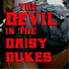 Devil in the Daisy Dukes (feat. G-Man) - Single album lyrics, reviews, download
