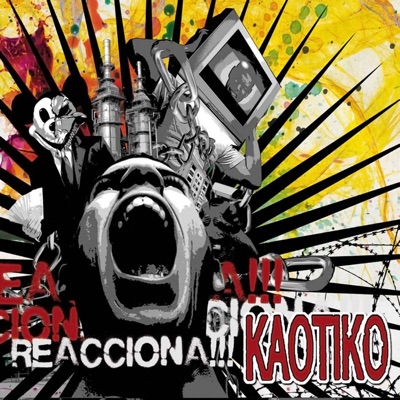 Reacciona!!! - Kaotiko