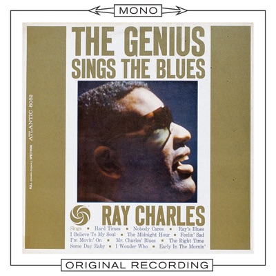 The Genius Sings the Blues (Mono) - Ray Charles