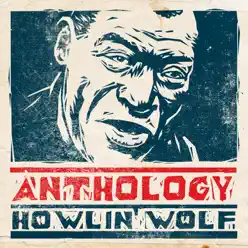 Anthology - Howlin' Wolf