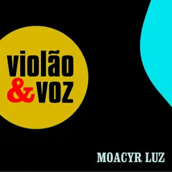 Violão & Voz - Moacyr Luz