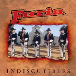 Indiscutibles - Furia