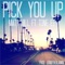 Pick You up (feat. Tone-Ez) - Matt Hill lyrics