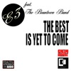 The Best Is Yet To Come - Single