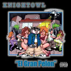 El Grand Pelon by Mr. Knightowl album reviews, ratings, credits