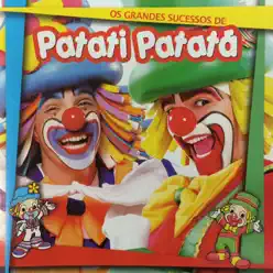 Os Grandes Sucessos de Patati Patatá - Patati e Patata