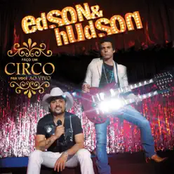 Faço um Circo pra Você (Ao Vivo) - Edson e Hudson