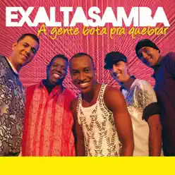 A Gente Bota pra Quebrar - Exaltasamba