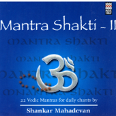 Mantra Shakti II - Shankar Mahadevan
