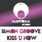 Kiss U Now - Simon Groove lyrics