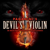 Paganini's Devil's Violin - 30 Must-Have Virtuoso Violin Classics artwork