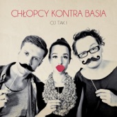 Chłopcy Kontra Basia - Oj Tak